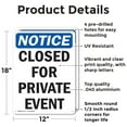 thumbnail image 2 of (2 Pack) Closed For Private Event OSHA Notice Sign 12 Inch X 18 Inch Indoor / Outdoor Rust-Free Aluminum Metal Signs for Workplace, Workshop, and Construction Site, Made in the USA, 2 of 8