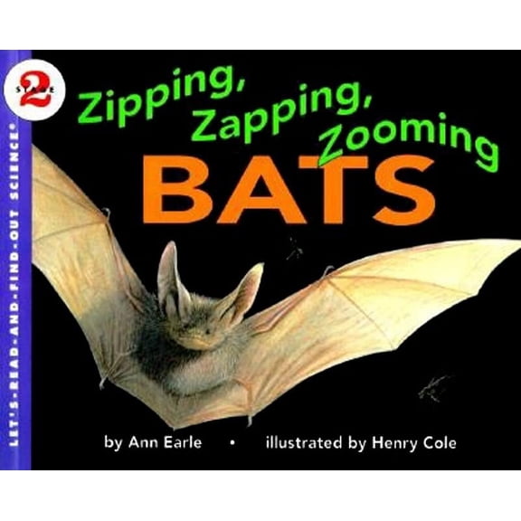 Let's-Read-And-Find-Out Science 2 Zipping, Zapping, Zooming Bats, Book 1, (Paperback)