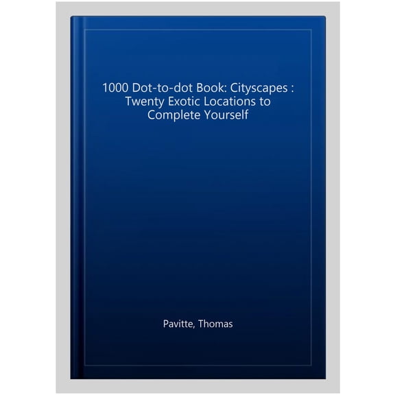 Pre-Owned The 1000 Dot-to-Dot Book: Cityscapes