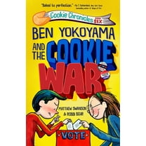 Cookie Chronicles Ben Yokoyama and the Cookie War, (Paperback)