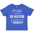 thumbnail image 3 of Inktastic My Dad is an Er Doctor and a Hero Boys or Girls Toddler T-Shirt, 3 of 5