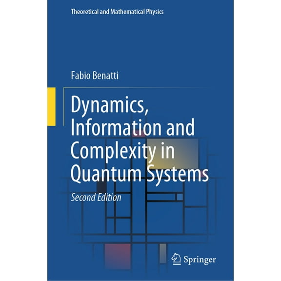 Theoretical and Mathematical Physics Dynamics, Information and Complexity in Quantum Systems, (Hardcover)