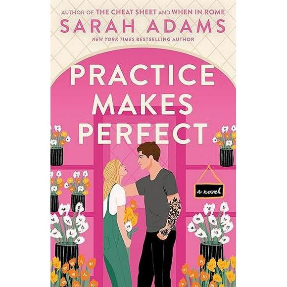 Practice Makes Perfect: A Novel