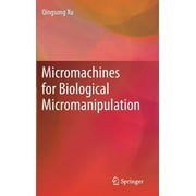 Micromachines for Biological Micromanipulation (Hardcover)