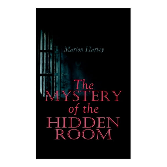 The Mystery of the Hidden Room: Murder Mystery Novel, (Paperback)