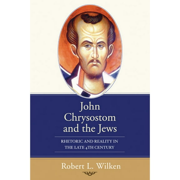 John Chrysostom and the Jews (Paperback)