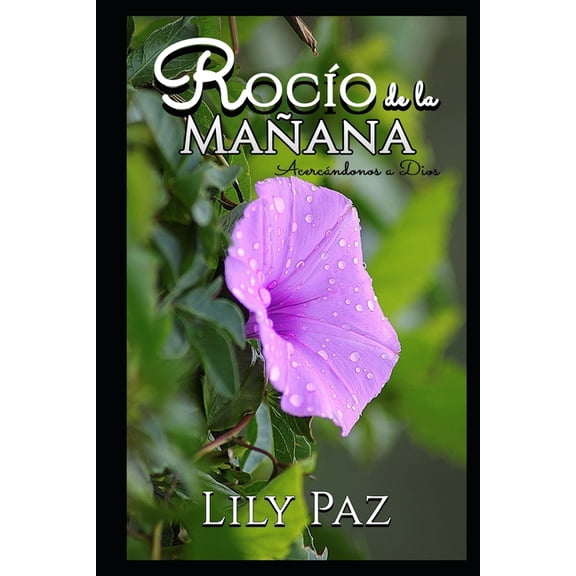 RocÃÂo de la Mañana: Acercándonos a Dios, (Paperback)