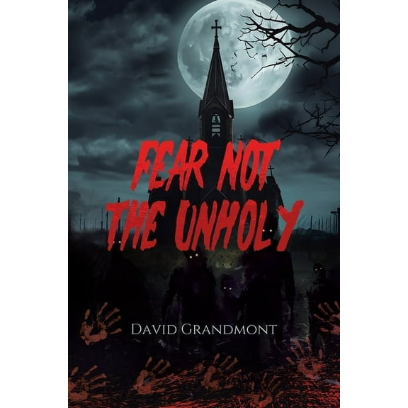 Fear Not the Unholy, (Paperback)