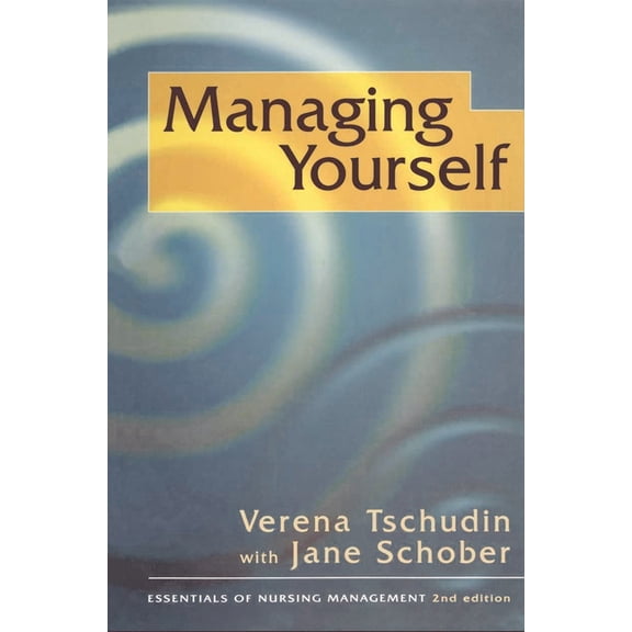 Essentials of Nursing Management Managing Yourself, Book 3, (Paperback)