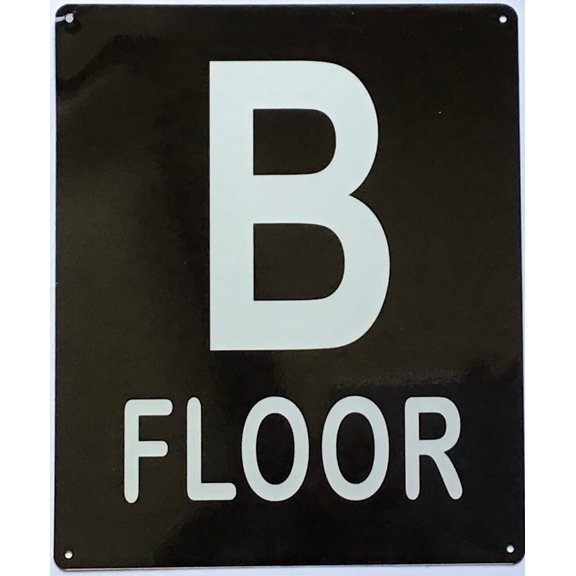 B FLOOR SIGN (10X12,Black Aluminum) -ref21422