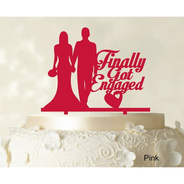 Finally Got Engaged Wedding Cake Topper Pink Cake Topper Color Option Available 6-7 Inches Wide