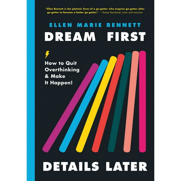 Pre-Owned Dream First, Details Later: How to Quit Overthinking & Make It Happen! (Hardcover) 0593083458 9780593083451