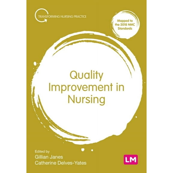 Transforming Nursing Practice Quality Improvement in Nursing, (Paperback)