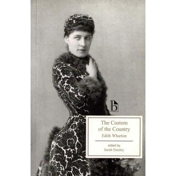 Broadview Editions The Custom of the Country, (Paperback)