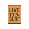 thumbnail image 2 of Live to Surf Novelty Sign, Metal Wall Decor - 10x14 inches, 2 of 4