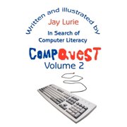 Compquest Volume 2: In Search of Computer Literacy, (Paperback)