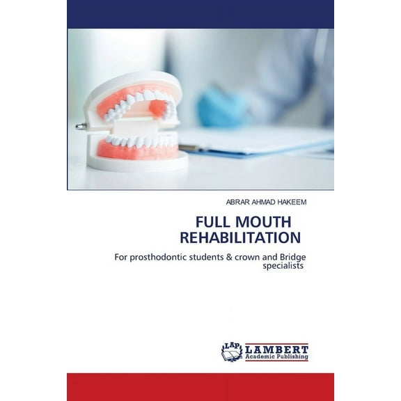 Full Mouth Rehabilitation, (Paperback)