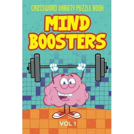 Crossword Variety Puzzle Book Mind Boosters Vol 1
