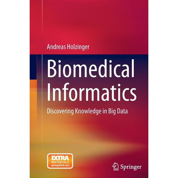 Biomedical Informatics: Discovering Knowledge in Big Data, (Hardcover)