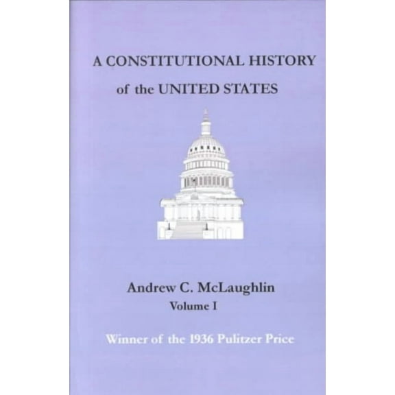 A Constitutional History of the United States