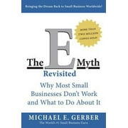 Pre-Owned The E-Myth Revisited: Why Most Small Businesses Don't Work and What to Do About It (Paperback) 0887307280