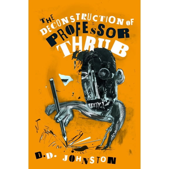 The Deconstruction of Professor Thrub (Paperback)