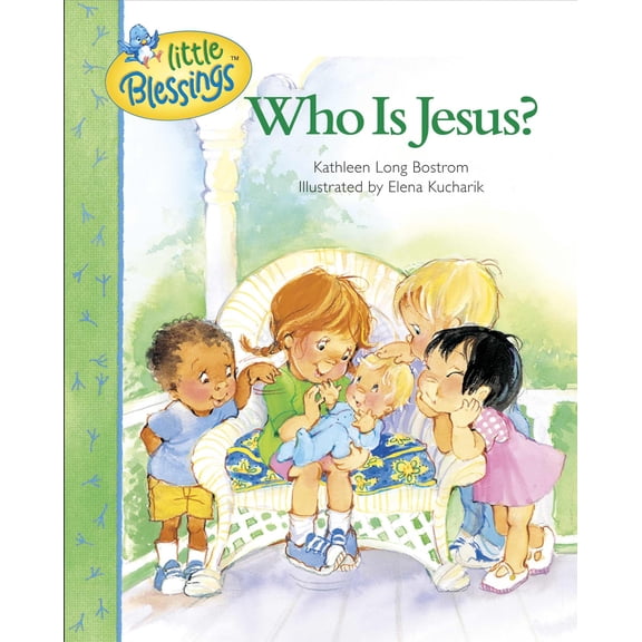 Who is Jesus? (Little Blessings)