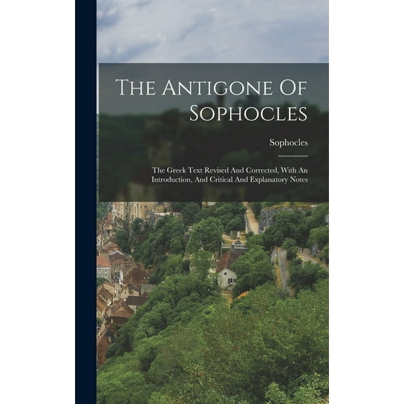 The Antigone Of Sophocles (Hardcover)