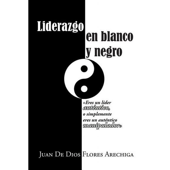 Liderazgo en blanco y negro (Paperback)