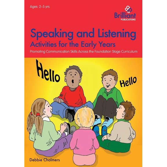 Speaking and Listening Activities for the Early Years: Promoting Communication Skills Across the Foundation Stage Curric, (Paperback)