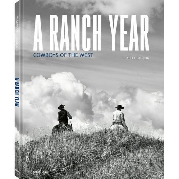 A Ranch Year: Cowboys of the West, (Hardcover)