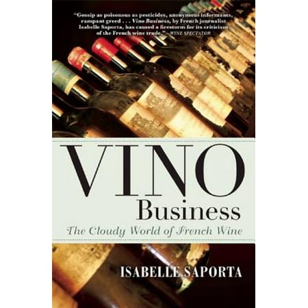 Fine French Wines - Vino Business : The Cloudy World of French Wine