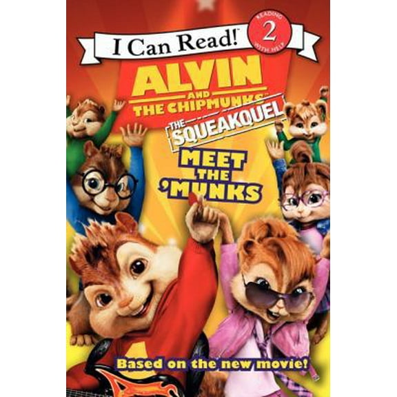 Pre-Owned Alvin and the Chipmunks: The Squeakquel: Meet the 'Munks (I Can Read Level 2) (Paperback) 0061845663 9780061845666