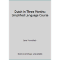 thumbnail image 1 of Pre-Owned Dutch in Three Months: Simplified Language Course (Paperback) 0852850603 9780852850602, 1 of 1