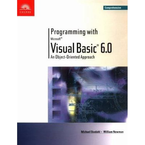 Pre-Owned Programming with Visual Basic 6.0: An Object-Oriented Approach-Comprehensive Text and CD (Paperback) 0760010765 9780760010761