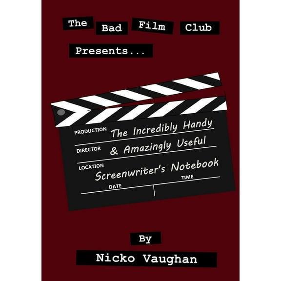 The Incredibly Handy and Amazingly Useful Screenwriter's Notebook, (Paperback)