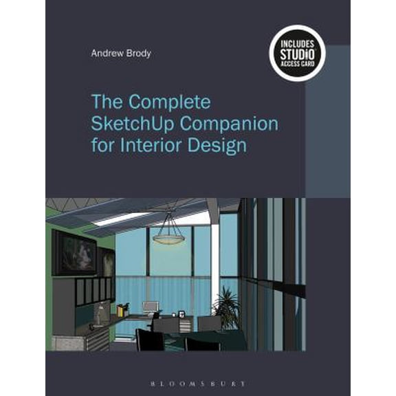 Pre-Owned The Complete Sketchup Companion for Interior Design (Paperback) 1501319736 9781501319730