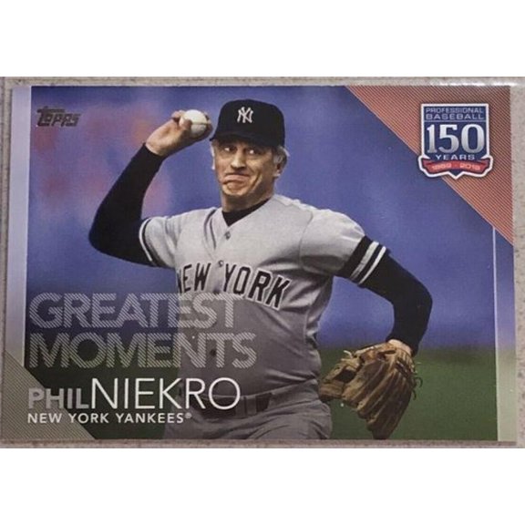 Collectible 2019 Topps Update 150 Years of Professional Baseball #150-72 Phil Niekro New York Yankees MLB Baseball Trading Card