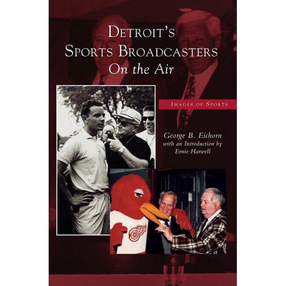 Detroit's Sports Broadcasters: On the Air, (Hardcover)