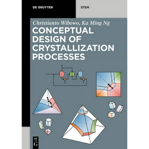 de Gruyter Stem Conceptual Design of Crystallization Processes, (Paperback)