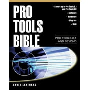 Pro Tools Bible : Pro Tools 6.1 and Beyond [Paperback - Used]