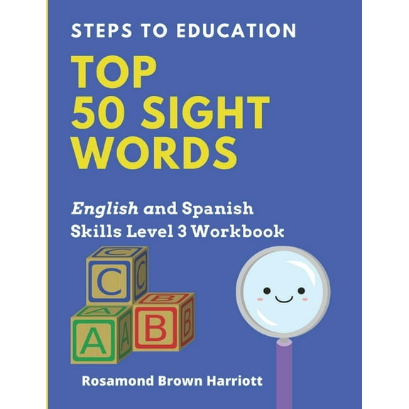 Steps to Education Steps To Education Top 50 Sight Words: English and Spanish Skills Level 3 Workbook, Book 4, (Paperback)