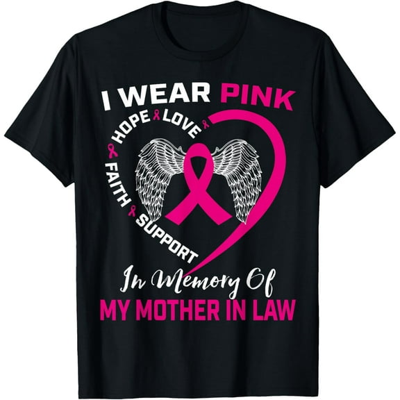 I Wear Pink In Memory Of My Mother In Law Breast Cancer T-ShirtMen and women, Black T-shirt, size: Extra large