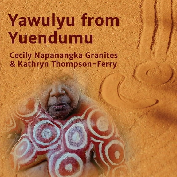 Yawulyu from Yuendumu, (Paperback)