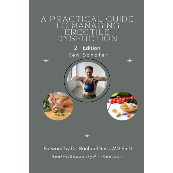 A Practical Guide to Managing Erectile Dysfunction: 2nd Edition, (Paperback)