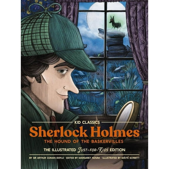 Kid Classics Sherlock Holmes (the Hound of the Baskervilles) - Kid Classics: The Classic Edition Reimagined Just-For-Kids! 4, Book 4, (Hardcover)