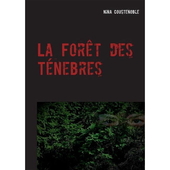La Forêt des Ténebres, (Paperback)
