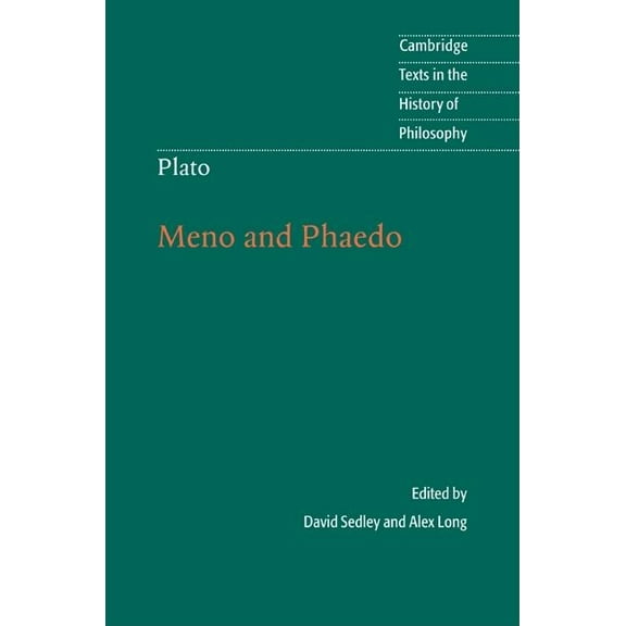 Cambridge Texts in the History of Philos Plato: Meno and Phaedo, (Hardcover)
