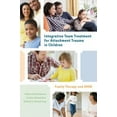 thumbnail image 2 of Integrative Team Treatment for Attachment Trauma in Children: Family Therapy and EMDR, 2 of 2
