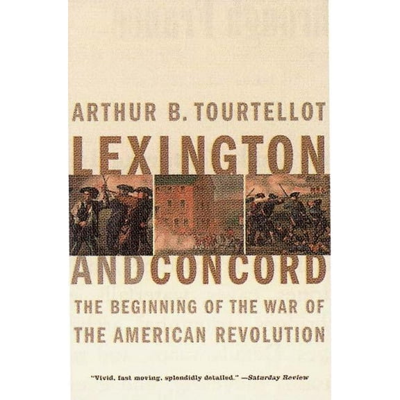 Lexington and Concord: The Beginning of the War of the American Revolution, (Paperback)